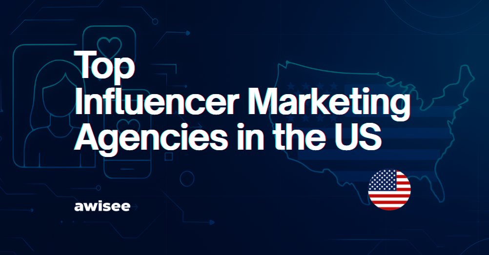 Alt="Influencer Marketing Agencies in the US"
