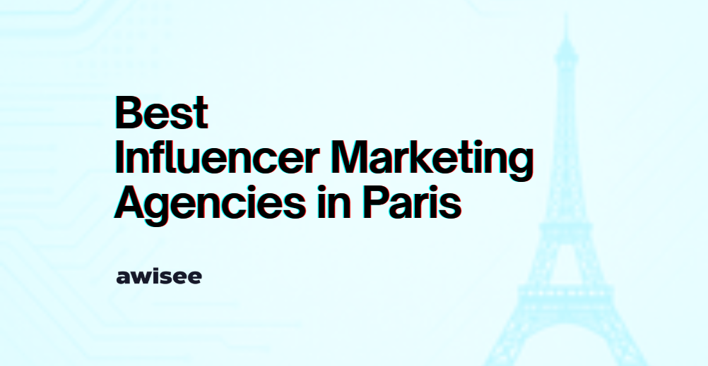 Alt="Influencer Marketing Agencies in Paris"