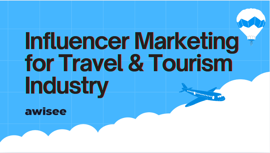 Collaborations and Influencer Marketing in the Travel and Transport Sector