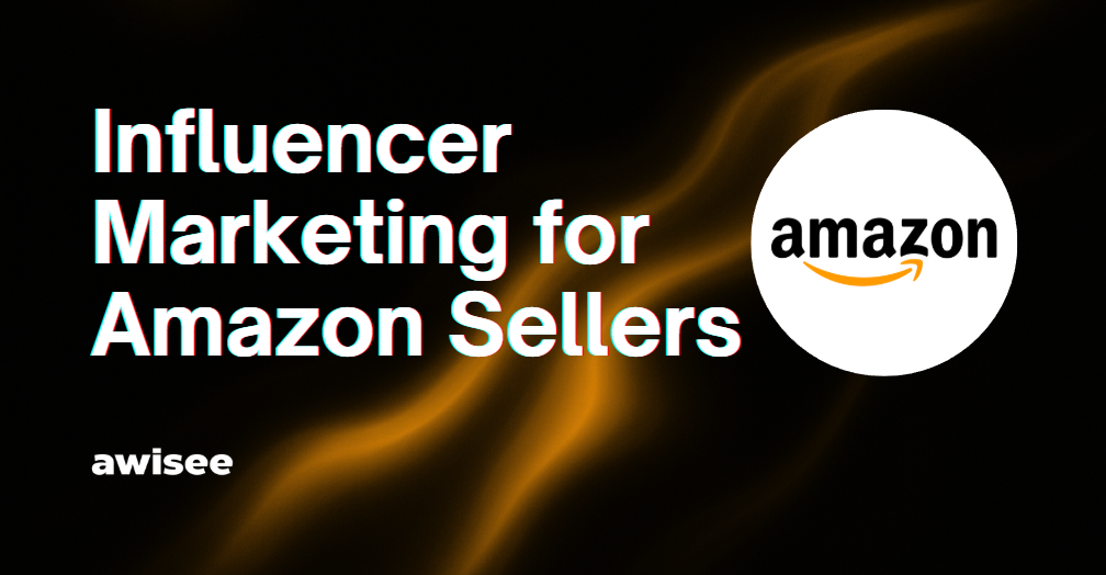 alt="Influencer marketing for Amazon sellers"