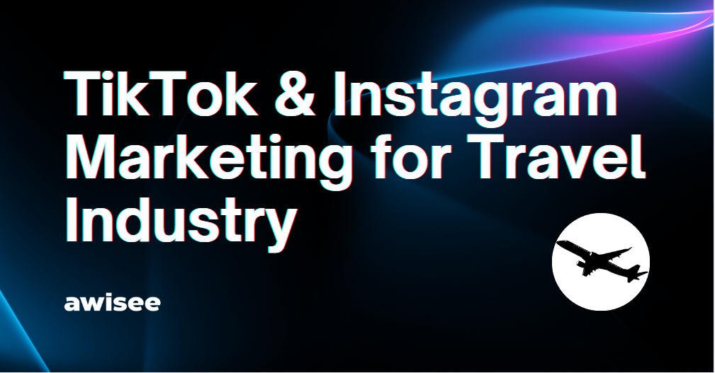 Harnessing Social Media Platforms like TikTok and Instagram for Travel