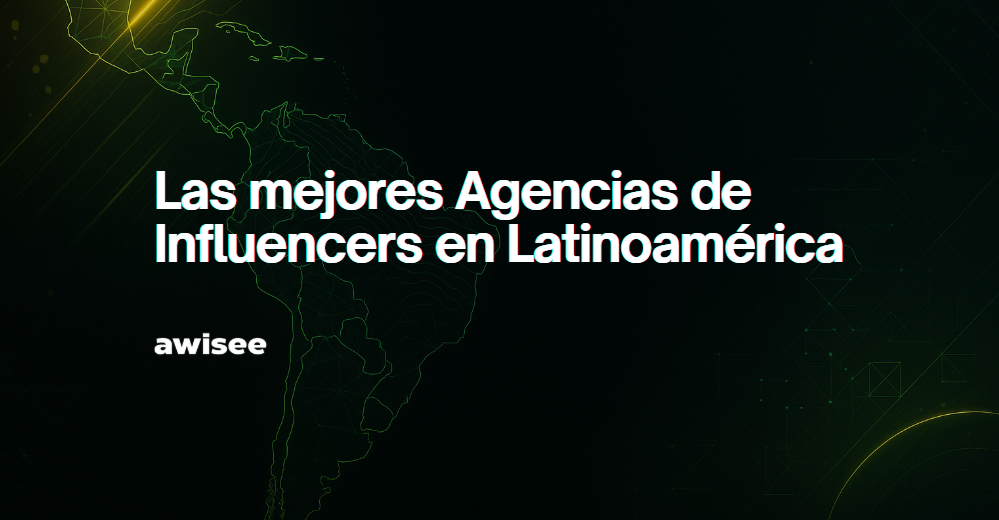Alt="Agencias de Influencers Latinoamérica"