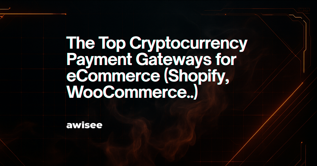 Alt="Cryptocurrency payment gateways for ecommerce"