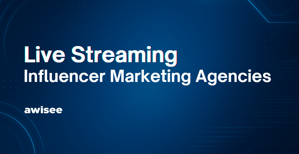 Alt="Live Streaming Influencer Marketing Agencies"