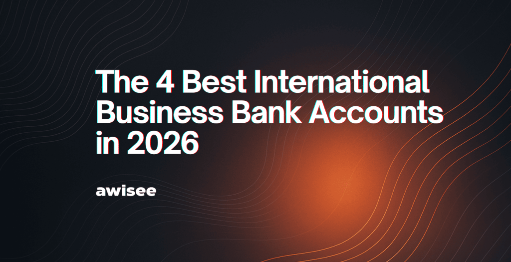 The 4 Best International Business Bank Accounts in 2026