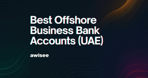Best Offshore Business Bank Accounts in the UAE (2026)